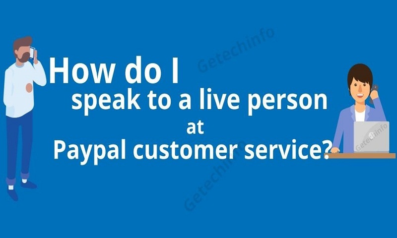 How do I Speak to a Live Person at Paypal-getechinfo